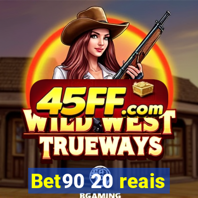 Bet90 20 reais